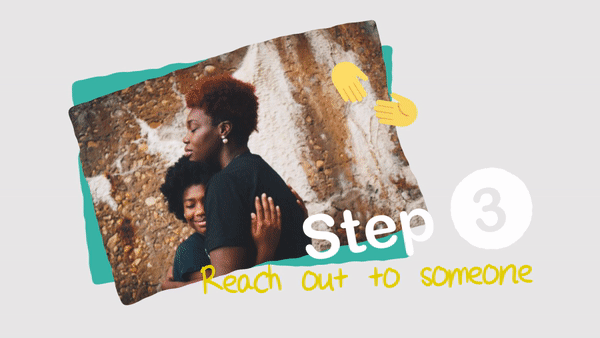 Anxiety-Step3-Reach-out-to-someone